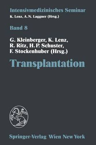 Transplantation: (13. Wiener Intensivmedizinische Tage, 2.-4. Februar 1995)