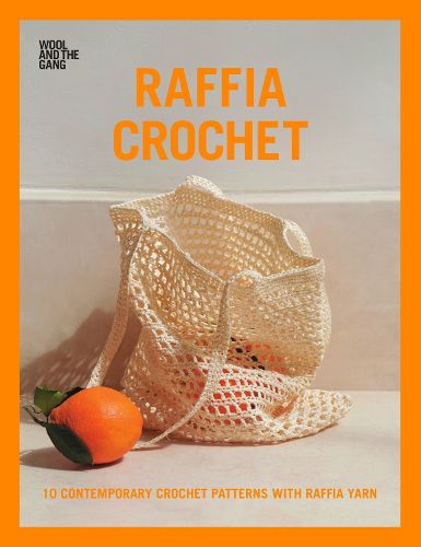 Cover image for Raffia Crochet: 10 contemporary crochet patterns with raffia yarn