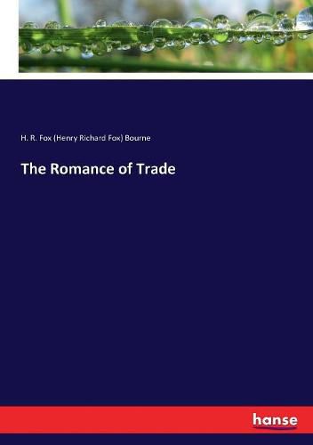 The Romance of Trade