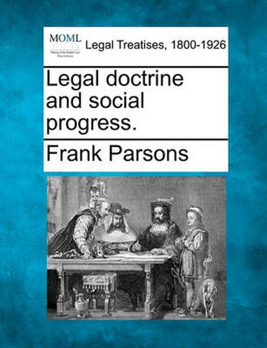 Cover image for Legal Doctrine and Social Progress.