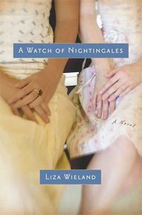 Cover image for A Watch of Nightingales: A Novel