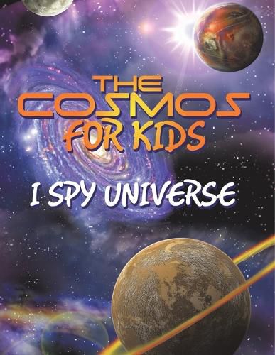 Cover image for The Cosmos for Kids (I Spy Universe)