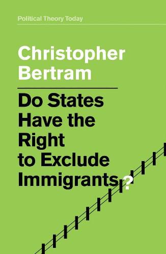 Cover image for Do States Have the Right to Exclude Immigrants?