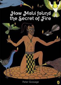 Cover image for How Maui Found the Secret of Fire