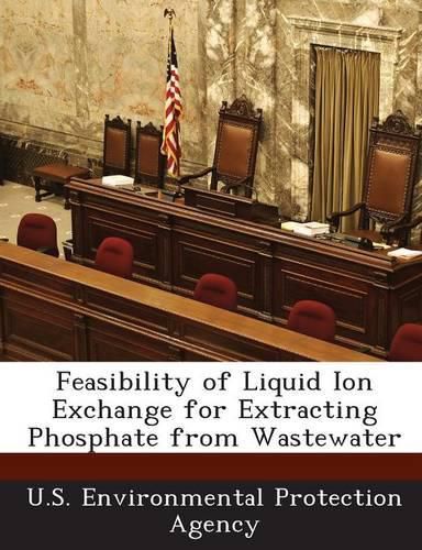 Cover image for Feasibility of Liquid Ion Exchange for Extracting Phosphate from Wastewater