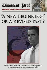 Cover image for A New Beginning,  or a Revised Past?: Barack Obama's Cairo Speech