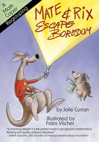 Cover image for Mate and Rix Escape Boredom: Double-Digit Addition with Regrouping