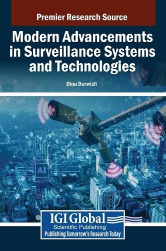 Cover image for Modern Advancements in Surveillance Systems and Technologies