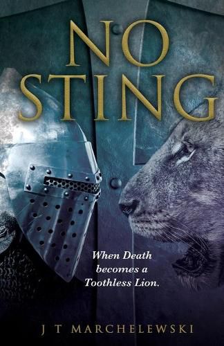 Cover image for No Sting: When Death becomes a Toothless Lion.