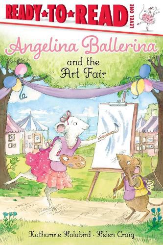 Cover image for Angelina Ballerina and the Art Fair: Ready-to-Read Level 1