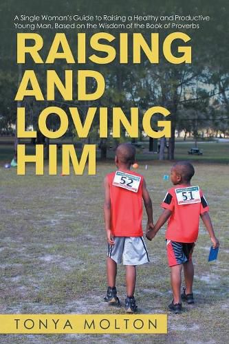 Cover image for Raising and Loving Him