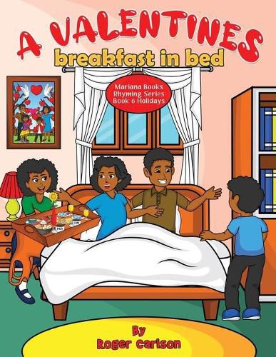 A Valentines Breakfast in Bed