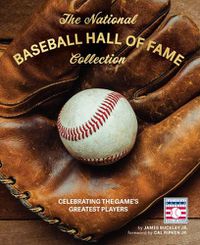 Cover image for The National Baseball Hall of Fame Collection: Celebrating the Game's Greatest Players