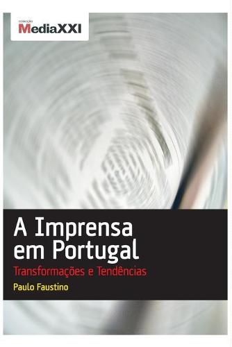 Cover image for A Imprensa em Portugal - Transformacoes e Tendencias