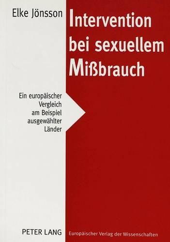 Cover image for Intervention Bei Sexuellem Missbrauch: Ein Europaeischer Vergleich Am Beispiel Ausgewaehlter Laender