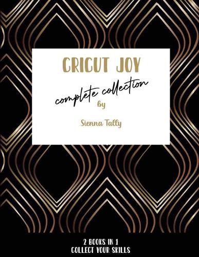 Cover image for Cricut Joy Complete Collection: Collect Your Skills!