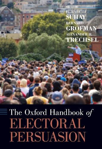 Cover image for The Oxford Handbook of Electoral Persuasion