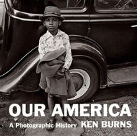 Cover image for Our America: A Photographic History