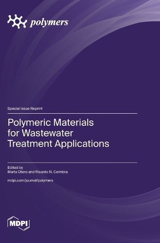 Cover image for Polymeric Materials for Wastewater Treatment Applications