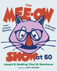 Cover image for The Mee-Ow Show at 50