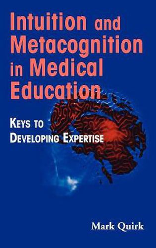 Cover image for Intuition and Metacognition in Medical Education