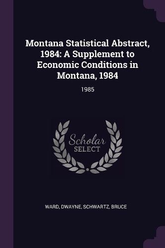 Cover image for Montana Statistical Abstract, 1984
