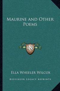 Cover image for Maurine and Other Poems