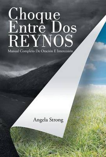 Cover image for Choque Entre Dos Reynos: Manual Completo De Oracion E Intercesion