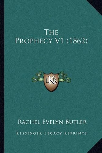 Cover image for The Prophecy V1 (1862)