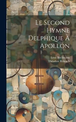Cover image for Le Second Hymne Delphique A Apollon
