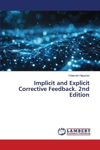 Cover image for Implicit and Explicit Corrective Feedback. 2nd Edition