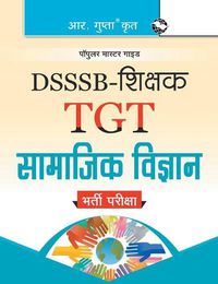 Cover image for Dsssb: Teachers (Tgt) Social Science Exam Guide