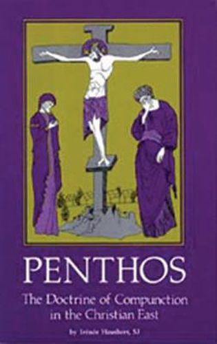 Cover image for Penthos: The Doctrine of Compunction in the Christian East