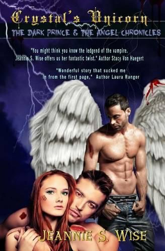Cover image for Crystal's Unicorn: The Dark Prince and The Angel Chronicles
