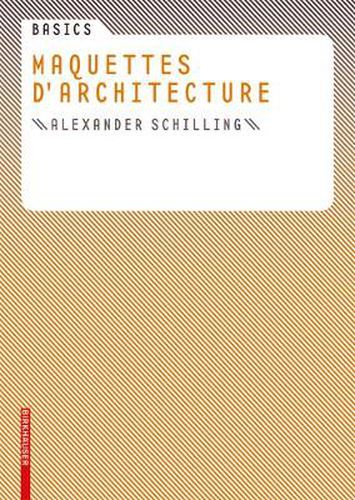 Cover image for Basics Maquettes d architecture