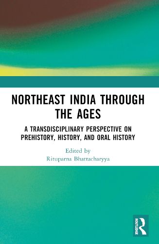 Cover image for Northeast India Through the Ages