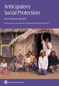 Cover image for Anticipatory Social Protection: Claiming Dignity and Rights