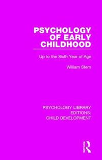 Cover image for Psychology of Early Childhood: Up to the Sixth Year of Age