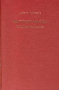 Cover image for Matthew Arnold: The Critical Legacy