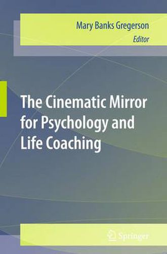 Cover image for The Cinematic Mirror for Psychology and Life Coaching