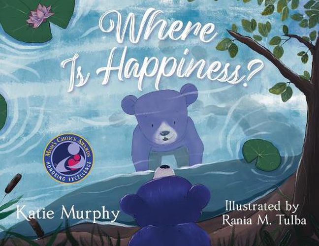 Cover image for Where is Happiness?: A Little Bear Uncovers a Big Surprise!