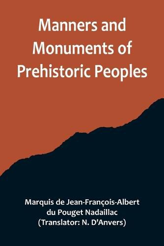 Cover image for Manners and Monuments of Prehistoric Peoples
