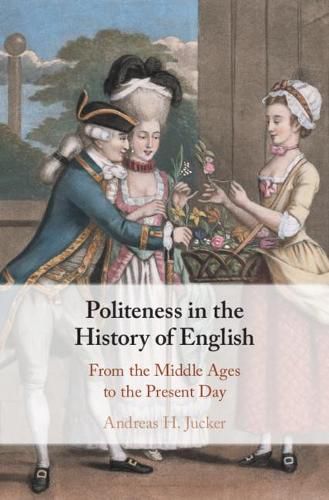 Cover image for Politeness in the History of English: From the Middle Ages to the Present Day