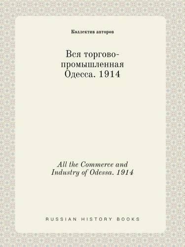 All the Commerce and Industry of Odessa. 1914