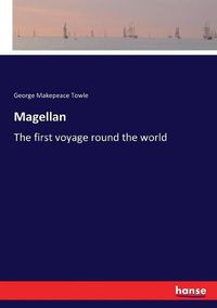 Cover image for Magellan: The first voyage round the world