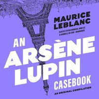 Cover image for An Arsene Lupin Casebook Lib/E