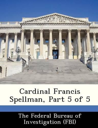 Cover image for Cardinal Francis Spellman, Part 5 of 5