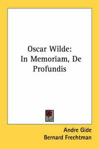 Cover image for Oscar Wilde: In Memoriam, de Profundis