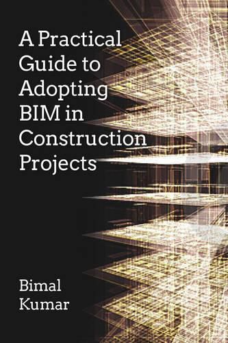 Cover image for A Practical Guide to Adopting BIM in Construction Projects