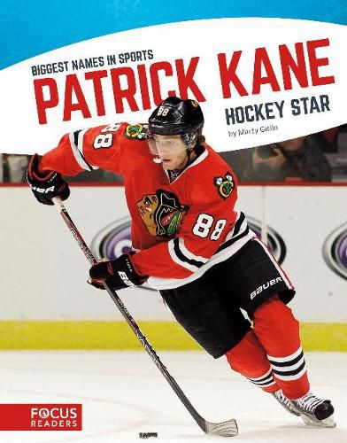 Biggest Names in Sports: Patrick Kane